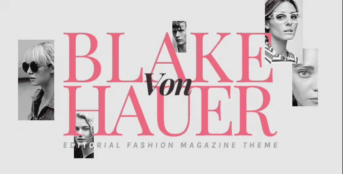 Blake von Hauer – Editorial Fashion Magazine Theme